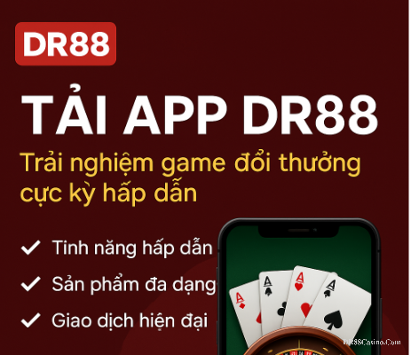 Cách tải app DR88 về máy mới nhất